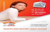 UNDERFLOOR HEATING CABLE SYSTEM - ProWarm · 2019-01-15 · 2 support 01268 567019 Thank you for investing in our industry leading ProWarm™ underﬂ oor heating system This instruction