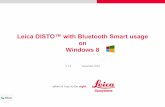 Leica DISTO™ with Bluetooth Smart usage · 2014-02-15 · 2 The Leica DISTO™ devices with Bluetooth® Leica DISTO™ D3a BT (D330i) Leica DISTO™ D510 Bluetooth® 2.1 Requires