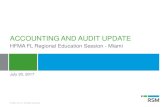 ACCOUNTING AND AUDIT UPDATE...• Identify recent accounting pronouncements and reporting topics that directly affect the health care industry • Be aware of emerging issues in accounting