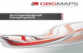 Archaeological Geophysics - GBGMAPS · 2015-02-02 · GBGMAPS Archaeological Geophysics The responsible management of cultural heritage sites is of great importance to ensure their