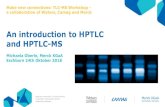 An introduction to HPTLC and HPTLC-MS · 2018-10-26 · TLC vs. HPTLC. TLC analysis of Asian Ginseng . HPTLC analysis of 4 Ginseng species. Make new connections: TLC-MS workshop │Hohenheim