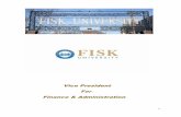 Vice President For Finance & Administration2 The Opportunity Fisk University, located in Nashville, Tennessee, seeks an experienced and highly qualified financial and operational leader