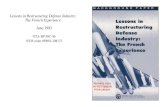 Lessons in Restructuring Defense Industry: The …Lessons in Restructuring Defense Industry: The French Experience Advisory Panel Walter B. Slocombe, ChairCaplin & Drysdale Chartered