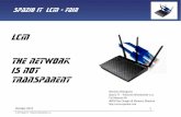 The Network Is NOT TransparentCRETA Platform –What is it? Avionics architectures can contain nowadays a variety of communication hardware, e.g.: ...