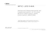 ASSOCIATION CONNECTING ELECTRONICS INDUSTRIES IPC-2514A · 2013-03-20 · information interchange of data related to printed board manufacturing, assembly and test. GenCAM is comprised