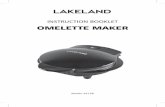 INSTRUCTION BOOKLET OMELETTE MAKER2 OMELETTE MAKER Thank you for choosing the Omelette Maker. Please take a little time to read this booklet before getting started and keep it in a
