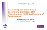 Evaluating the West Boise Secondary Clarifiers: CFD ... PNCWA...Evaluating the West Boise Secondary Clarifiers: CFD Modeling and Field Verification of Performance PNCWA 2009 PNCWA