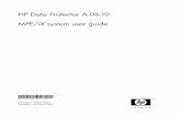 MPE/iX system user guide...Thisguidedescribeshowtoinstall,configure,andusetheintegrationofData ProtectorwithHPServiceInformationPortal.Itisintendedforbackup administrators ...