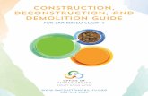 Construction, Deconstruction, and demolition GUIDE · 2020-01-22 · materials must be identified and handled correctly prior to deconstruction or demolition and during construction.