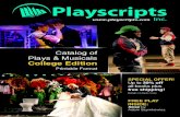 Catalog of Plays & Musicals College Edition · 2017-01-21 · New to Playscripts, Inc? This catalog is just the beginning. Over 1,900 plays and musicals from over 1,000 playwrights.
