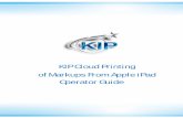 KIP Cloud Printing From iPad Operator Guide V2kip-asia.com/Home/KIP Software Manuais/KIP Cloud Printing... · 2013-12-16 · Iannotate – iAnnotate is a PDF reader and a powerful