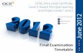 GCSE, Entry Level Certificate, and Project Levels 1 and 2 ......June 2012 GCSE, Entry Level Certificate, Level 2 Award, Principal Learning and Project Levels 1 and 2 You can easily