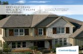 ROOFING - CertainTeed Roofing Shingles ROOFING SELECTION GUIDE NOTE: Due to limitations of printing reproduction, CertainTeed can not guarantee the identical match of the actual product