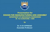 Presentation for DESIGN FOR MANUFACTURING …...Design for Manufacturing (DFM) and Design for Assembly (DFA) are now commonly referred to as a single methodology, Design for Manufacturing