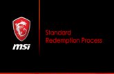 Standard Redemption Processdownload.msi.com/archive/mnu_exe/pdf/See-Full... · 2018-09-05 · MSI staff will verify the submission shortly. Please make sure the invoice is recognizable