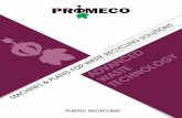 PLASTIC RECYCLING · 2016-10-17 · PROMECO EXTRUDER SYSTEM PES FOR PELLET PRODUCTION M-MATRIX PELLET FROM MSW/RDF FLUFF: Ø20 – 30MM TO BE USED IN CEMENT PLANTS OR TO BE GRANULATED