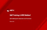 people.redhat.compeople.redhat.com/mkoch/training/1805-wdf-hpe... · Replication will be active now, but note that after every takeover you will have two primary systems. This makes