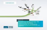 Cabling technology for communication networks in industry Cabling technology for communication networks in industry Cabling technology for communication networks in industry A faultless