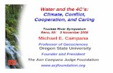 Water and the 4C’s: Climate, Conflict, Cooperation, and Caring · 2009-11-03 · Water and the 4C’s: Climate, Conflict, Cooperation, and Caring Truckee River Symposium Reno, NV