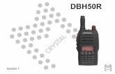 DBH50R - TDJ · 2016-12-19 · Once contact is established on the calling channel, both stations should move to another unused “SIMPLEX” channel to allow others to use the calling