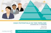 high PoTenTiaLs in The PiPeLine - Catalyst...high PoTenTiaLs in The PiPeLine: Leaders Pay it forward Sarah Dinolfo Christine Silva Nancy M. Carter research Partners: BMO Financial