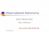 Observational Astronomy - Uppsala Universitypiskunov/TEACHING/OBS_ASTROPHYSICS_2/... · 2014-03-10 · Observational Astronomy SPECTROSCOPIC data reduction Piskunov & Valenti 2002,