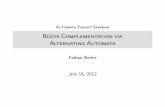 Büchi Complementation via Alternating Automata€¦ · Automata Theory Seminar Buchi Complementation via¨ Alternating Automata Fabian Reiter July 16, 2012
