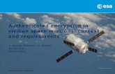Authenticated encryption in civilian space missions: …hyperelliptic.org/.../ESA-Contribution-to-DIAC-2012.pdfDIAC 2012 Presentation | I. Aguilar Sánchez, D. Fischer | Stockholm