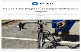 How to Tune Single Pivot Caliper Brakes on a Bicycle · 2019-12-28 · Step 1 — How to Tune Single Pivot Caliper Brakes on a Bicycle Set bike up on bike stand or have someone hold