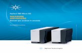 MEASURE ANYWHERE Agilent/490 MICRO GC.pdf2 If you want the ability to measure anywhere and get the results you need in seconds, the Agilent 490 Micro GC is the ideal solution. With