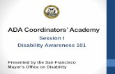 ADA Coordinators’ Academy I – Disability Awareness 101.pdfQuestions for Reflection 1. What images come to mind when you hear the ... Disability Awareness Training Video Stella