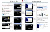 VCX Quick Start · 2015-03-13 · VCX Quick Start VCX Quick Start 1. Install OEM Software Must first install the OEM software! Depending on your product configuration, option to install:
