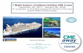 7 Night Eastern Caribbean Holiday CME Cruise December 30 ...files.constantcontact.com/1dfddc3a001/... · • Networking • Chat Room to meet peers • Time to be with family & friends