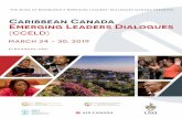 Caribbean Canada Emerging Leaders Dialogues · 2019-01-24 · Caribbean Canada Emerging Leaders Dialogues (CCELD) march 24-30, 2019 SUNDAY MARCH 24 REGISTRATION ORIENTATION: INTRODUCTION