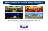 Department of Health Care Services · DEPARTMENT OF HEALTH CARE SERVICES LEGISLATIVE SUMMARY 2018 Compiled by the Department of Health Care Services Office of Legislative and Governmental