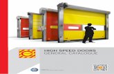 HIGH SPEED DOORS GENERAL CATALOGUE · PDF file 2019-01-10 · an OdC TÜV ITALIA certified company ... DOORS, VERTICAL AND HORIZONTAL FIRE-RETARDANT DOORS, SPECIAL FOR ATEX ENVIRONMENTS,