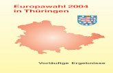 Europawahl 2004 in Thüringen · 2011-11-01 · Thüringer Landesamt für Statistik, Euopawahl in Thüringen 2004, Vorläufige Ergebnisse. 5. Vorbemerkungen. Die vorläufigen Ergebnisse