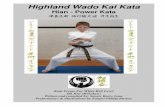 Highland Wado Kai Katahighlandkarate.weebly.com/.../6/2696158/wado_shito...SHITO HIAN KATA Shito Hian Kata is the first basic kata that is taught in the Highland Wado-Kai system. It