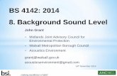 BS 4142: 2014 8. Background Sound Level - The ANC€¦ · BS 4142: 2014 8. Background Sound Level . 3.4 ‘A-weighted sound pressure level that is exceeded by the residual sound at