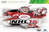 WARNING - d2ro3qwxdn69cl.cloudfront.netd2ro3qwxdn69cl.cloudfront.net/manuals/nhl-14-manuals_Microsoft XBOX360.pdf8 new to nhl® 14 9 play 13 CommunIty 13 CustomIze 16 lImIted 90-day