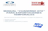 PARA EXPORTACIONES TEMPORALES...El fundamento legal del Cuaderno ATA como herramienta de simplificación en operaciones temporales de exportación e importación de mercancías se
