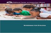 Screening for Dyslexia - National Center on Improving Literacy · 2019-09-30 · Universal screening for dyslexia risk is one of the most promising, but most challenging elements