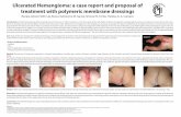 Ulcerated Hemangioma: a case report and proposal …...Ulcerated Hemangioma: a case report and proposal of treatment with polymeric membrane dressings Renata Grizzo Feltrin de Abreu,