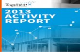 IRT SystemX RAPPORT D’ACTIVITÉ 2013 REPORT...REPORT IRT SystemX RAPPORT D’ACTIVITÉ 2013 IRT SystemX 2013 ACTIVITY REPORT . 2013 activity report ... to implant ourselves in the