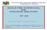 BOLETIM ESPECIAL DA POLÍCIA MILITAR...( - BEPM Nº 04 de 15 de Julho de 2016 - ) RESOLUÇÃO NR 4481, DE 14 DE JULHO DE 2016 Aprova o Caderno de Planos Táticos decorrente do Plano