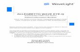 ALLEGRETTO WAVE EYE-Q - Food and Drug …...The WaveLight ALLEGRETTO WAVE® Eye-Q Excimer Laser System, when used with the WaveLight ALLEGRO Topolyzer (topographer) and T-CAT treatment