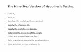 The Nine-Step Version of Hypothesis Testingweb.cs.dal.ca/~anwar/ds/Lec6.pdf · 2011-10-31 · The Nine-Step Version of Hypothesis Testing • State H 0. • State H a. • Specify