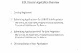 EIDL Disaster Application Overview...EIDL Disaster Application Overview 1. Getting Registered 2. Submitting Application –for all BUT Sole Proprietor •The form 5, IRS 4506T form,