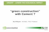 “green construction” with Cement · Lime Puzolana (addition) Tobermorita Tobermorita Portlandita (lime) Pórtland Cement LIME POZZOLANA CEMENT. LIME POZZOLANA CEMENT The EcoSur