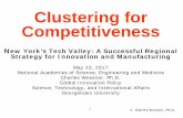 Clustering for Competitiveness - National-Academies.orgsites.nationalacademies.org/cs/groups/pgasite/documents/... · 2017-05-25 · Clustering for Competitiveness New York’s Tech